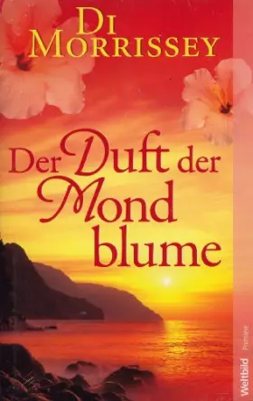 Couverture du produit · Der Duft der Mondblume Roman