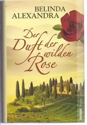 Couverture du produit · Der Duft der wilden Rose
