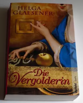 Couverture du produit · Die Vergolderin