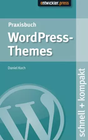Couverture du produit · Praxisbuch WordPress Themes