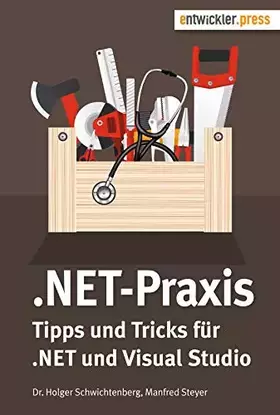 Couverture du produit · .NET-Praxis. Tipps und Tricks für .NET und Visual Studio: Tipps und Tricks zu .NET und Visual Studio