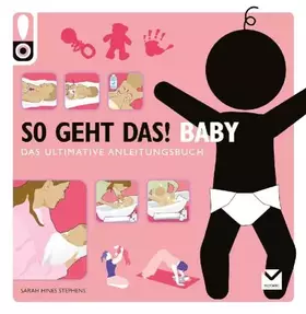 Couverture du produit · So geht das! Baby: Das ultimative Anleitungsbuch