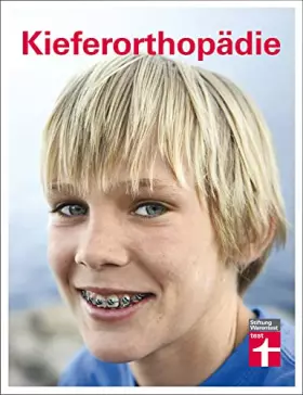 Couverture du produit · Kieferorthopädie: Zahnspange – ja oder nein?