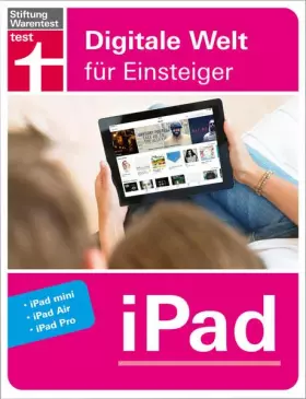 Couverture du produit · iPad: Digitale Welt für Einsteiger