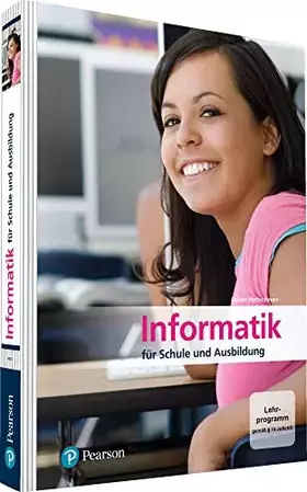 Couverture du produit · Informatik für Schule und Ausbildung. MINT kompatibel (Pearson Studium - Informatik Schule)