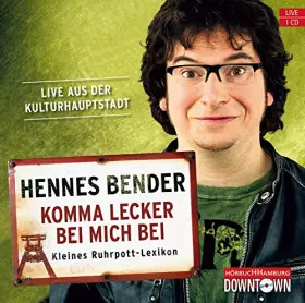 Couverture du produit · Komma lecker bei mich bei: Kleines Ruhrpott-Lexikon: 1 CD
