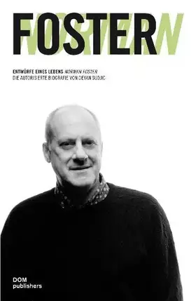 Couverture du produit · Norman Foster. Entwürfe eines Lebens