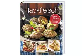 Couverture du produit · Hackfleisch: Leckere Rezepte mit Gehacktem, Faschiertem und Haschee: Leckere Rezepte mit Gehacktem, Faschiertem oder Haschee