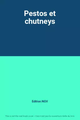 Couverture du produit · Pestos et chutneys