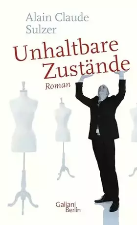 Couverture du produit · Unhaltbare Zustände: Roman
