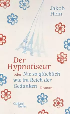 Couverture du produit · Der Hypnotiseur oder Nie so glücklich wie im Reich der Gedanken