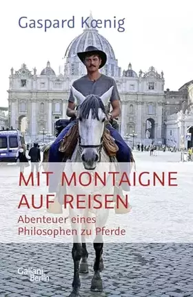 Couverture du produit · Mit Montaigne auf Reisen: Abenteuer eines Philosophen zu Pferde
