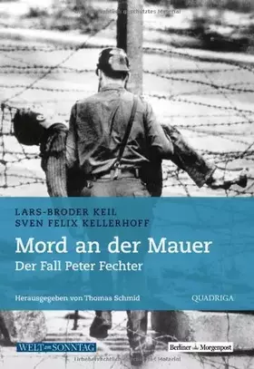 Couverture du produit · Mord an der Mauer: Der Fall Peter Fechter (Quadriga)