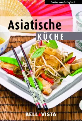 Couverture du produit · Kochbuch "lecker und einfach" - Asiatische Küche