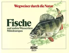 Couverture du produit · Fische und andere Wassertiere Mitteleuropas