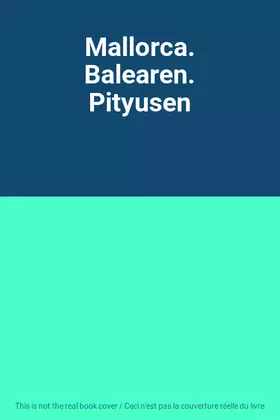 Couverture du produit · Mallorca. Balearen. Pityusen