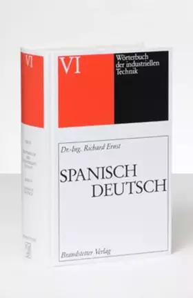 Couverture du produit · Wörterbuch der industriellen Technik, Bd.6, Spanisch-Deutsch: 210.000 Einträge