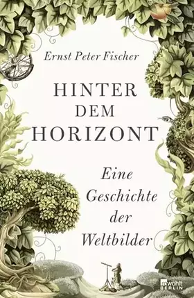 Couverture du produit · Hinter dem Horizont: Eine Geschichte der Weltbilder