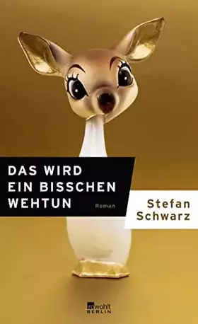 Couverture du produit · Schwarz, S: Das wird ein bisschen wehtun