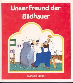 Couverture du produit · Unser Freund der Bildhauer