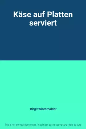 Couverture du produit · Käse auf Platten serviert