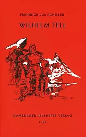 Couverture du produit · Wilhelm Tell: Ein Schauspiel (Hamburger Lesehefte)