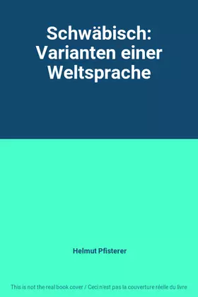 Couverture du produit · Schwäbisch: Varianten einer Weltsprache