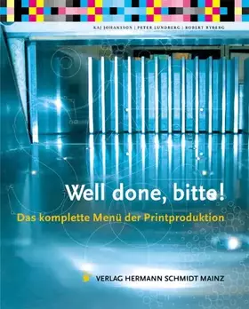 Couverture du produit · Well done, bitte!: Das komplette Menü der Printproduktion