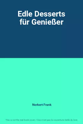 Couverture du produit · Edle Desserts für Genießer