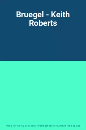 Couverture du produit · Bruegel - Keith Roberts