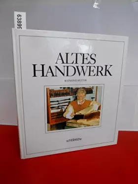 Couverture du produit · Altes Handwerk