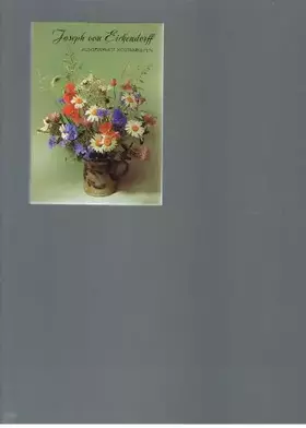 Couverture du produit · Joseph von Eichendorff: Ausgewählte Kostbarkeiten