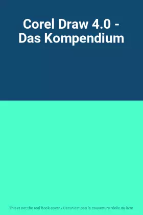 Couverture du produit · Corel Draw 4.0 - Das Kompendium