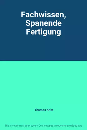 Couverture du produit · Fachwissen, Spanende Fertigung