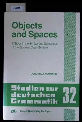 Couverture du produit · Objects and spaces : a study in the syntax and semantics of the German case system.
