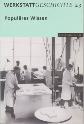Couverture du produit · Werkstatt Geschichte, Bd. 23: Populäres Wissen