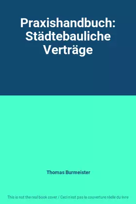 Couverture du produit · Praxishandbuch: Städtebauliche Verträge