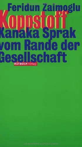 Couverture du produit · Koppstoff. Kanaka Sprak vom Rande der Gesellschaft