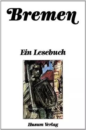 Couverture du produit · Bremen: Ein Lesebuch