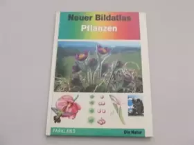 Couverture du produit · Neuer Bildatlas. Pflanzen