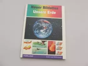 Couverture du produit · Neuer Bildatlas. Unsere Erde