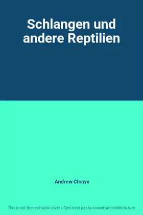 Couverture du produit · Schlangen und andere Reptilien