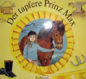 Couverture du produit · Der tapfere Prinz Max (Prinz Max)