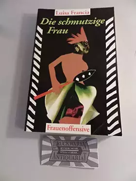 Couverture du produit · Die schmutzige Frau