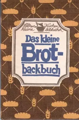 Couverture du produit · Das kleine Brotbackbuch