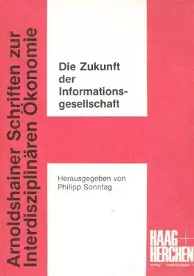 Couverture du produit · Die Zukunft der Informationsgesellschaft