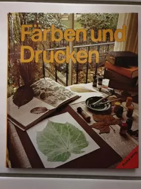 Couverture du produit · Färben und Drucken.