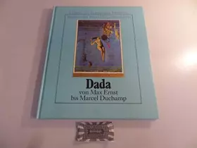 Couverture du produit · Dada von Max Ernst bis Marcel Duchamp