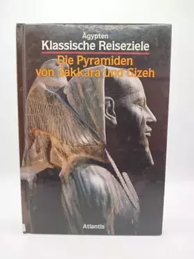 Couverture du produit · Die Pyramiden von Sakkara und Gizeh