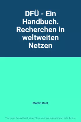 Couverture du produit · DFÜ - Ein Handbuch. Recherchen in weltweiten Netzen